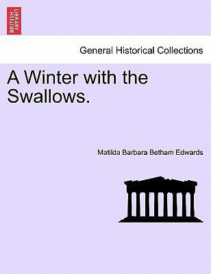 A Winter with the Swallows. 1241497311 Book Cover