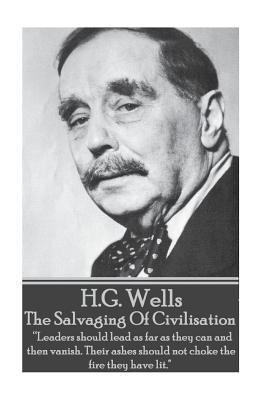 H.G. Wells - The Salvaging Of Civilisation: "Le... 1785435442 Book Cover