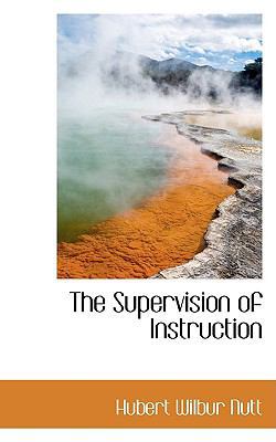 The Supervision of Instruction 0559895356 Book Cover