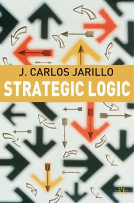 Strategic Logic 1403912599 Book Cover