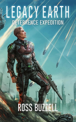 Deterrence Expedition: Legacy Earth 3 B09RQ2VLBC Book Cover