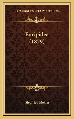 Euripidea (1879) [German] 1168890772 Book Cover
