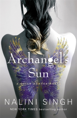 Archangel's Sun: Guild Hunter Book 13 (The Guil... 1473231434 Book Cover