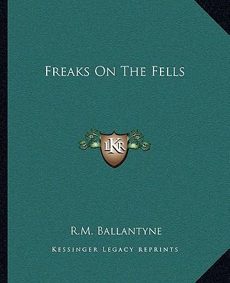Freaks On The Fells 1162663634 Book Cover