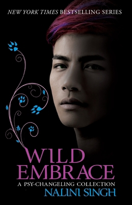 Wild Embrace: A Psy-Changeling Collection 1473221609 Book Cover