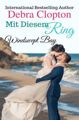 Mit Diesem Ring (Windswept Bay) (German Edition) [German] 1646259866 Book Cover