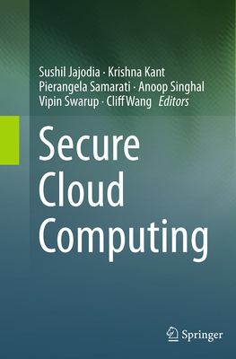 Secure Cloud Computing 1493948830 Book Cover