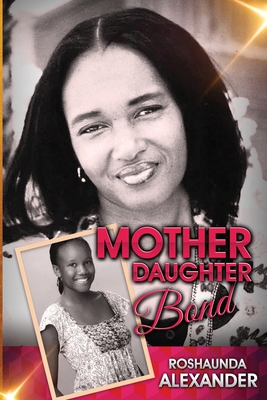 Mother Daughter Bond 1962484165 Book Cover