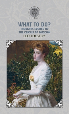 What to Do? Thoughts Evoked By the Census of Mo... 9389438454 Book Cover