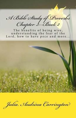 A Bible Study of Proverbs Chapter 3--Book 2 1928080871 Book Cover