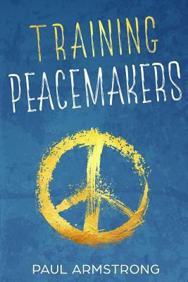 Training Peacemakers 1721808965 Book Cover