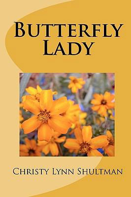Butterfly Lady 1449909051 Book Cover