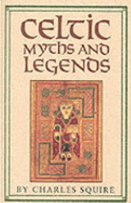 Celtic Myths and Legends 1842040154 Book Cover