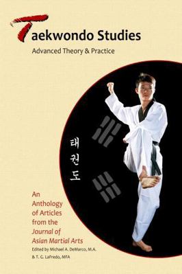 Taekwondo Studies: Advanced Theory & Practice 1893765180 Book Cover