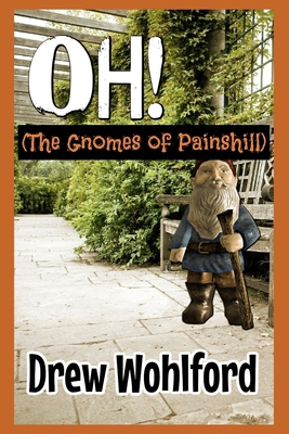 OH, The Gnomes of Painshill B0DJBRL1HN Book Cover