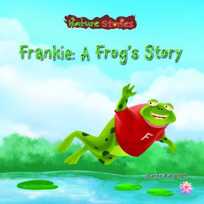 Frankie: A Frog's Story 1607540959 Book Cover