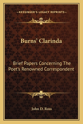 Burns' Clarinda: Brief Papers Concerning The Po... 116360562X Book Cover