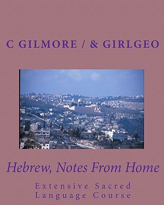 Hebrew, Notes From Home: Extensive Sacred Langu... 1451549660 Book Cover