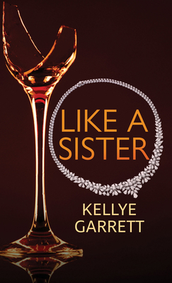 Like a Sister [Large Print] 1432898310 Book Cover