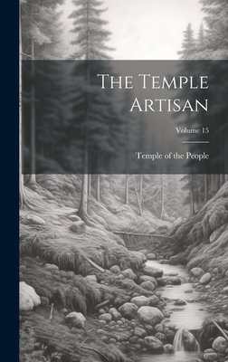 The Temple Artisan; Volume 15 1020411848 Book Cover