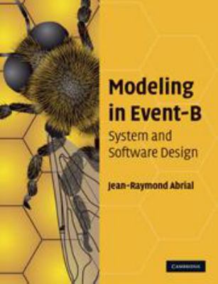 Modeling in Event-B: System and Software Engine... 1139195883 Book Cover