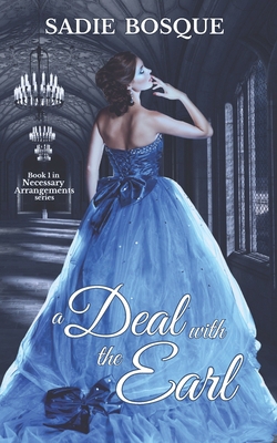 A Deal with the Earl: Historical romance novel B08WJRX9F2 Book Cover