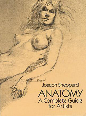 Anatomy : A Complete Guide for Artists