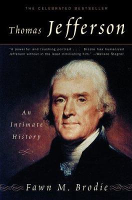 Thomas Jefferson: An Intimate History 0393317528 Book Cover