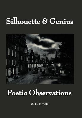Silhouette & Genius: Poetic Observations 1467884006 Book Cover