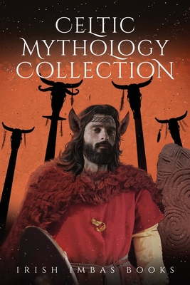 Celtic Mythology Collection 3 0995107947 Book Cover
