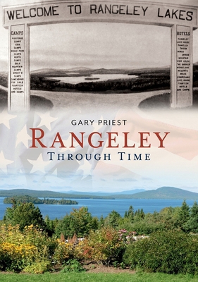 Rangeley Through Time 1635001161 Book Cover