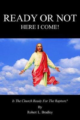 Ready or Not: Here I Come! 1420887424 Book Cover
