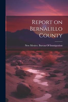 Report on Bernalillo County 1022191519 Book Cover