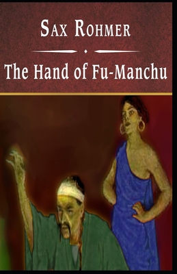 The Hand of Fu-Manchu Illustrated