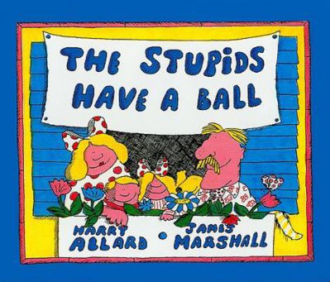 The Stupids Have a Ball 0812413563 Book Cover