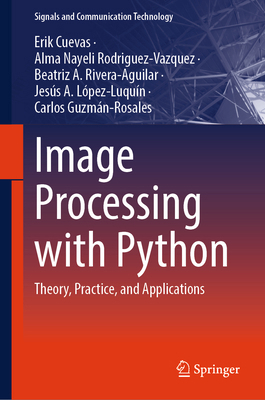 Image Processing with Python: Theory, Practice,... 3032132843 Book Cover