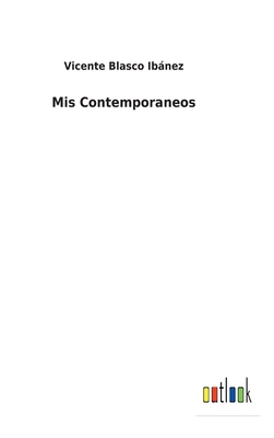 Mis Contemporaneos [Spanish] 3752499133 Book Cover