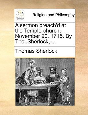 A Sermon Preach'd at the Temple-Church, Novembe... 1170580351 Book Cover