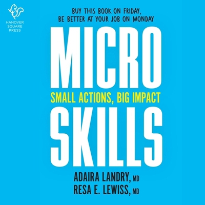 Microskills: Small Actions, Big Impact B0CSLN46HB Book Cover