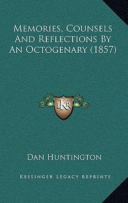 Memories, Counsels and Reflections by an Octoge... 1164217585 Book Cover