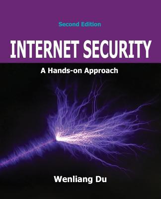 Internet Security: A Hands-on Approach 1733003916 Book Cover