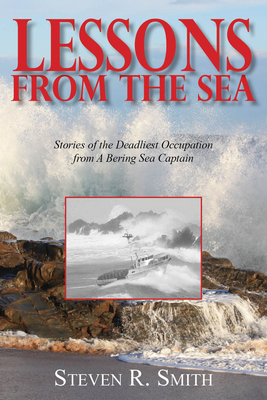 Lessons from the Sea: Stories of the Deadliest ... 1940262577 Book Cover