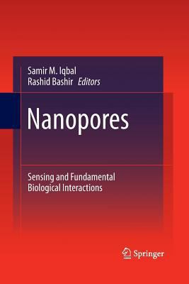 Nanopores: Sensing and Fundamental Biological I... 1489988254 Book Cover