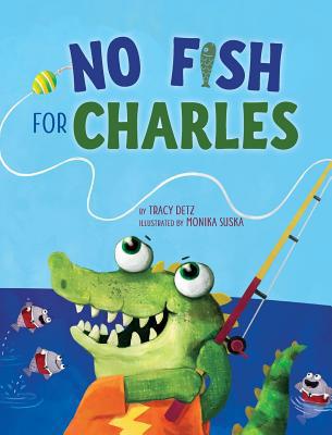 No Fish for Charles 1733897313 Book Cover