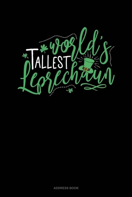 World's Tallest Leprechaun: Address Book 167204491X Book Cover