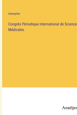 Congrès Périodique International de Sciences Mé... [French] 3382204754 Book Cover
