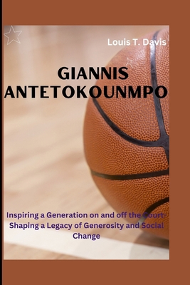 Giannis Antetokounmpo: Inspiring a generation o... B0CV4QBWD8 Book Cover