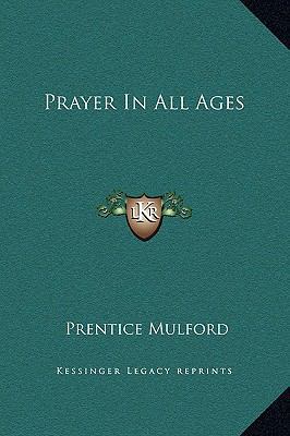 Prayer In All Ages 1169156711 Book Cover