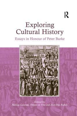 Exploring Cultural History: Essays in Honour of... 1138631159 Book Cover