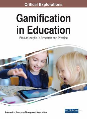 Gamification in Education: Breakthroughs in Res... 1522551980 Book Cover